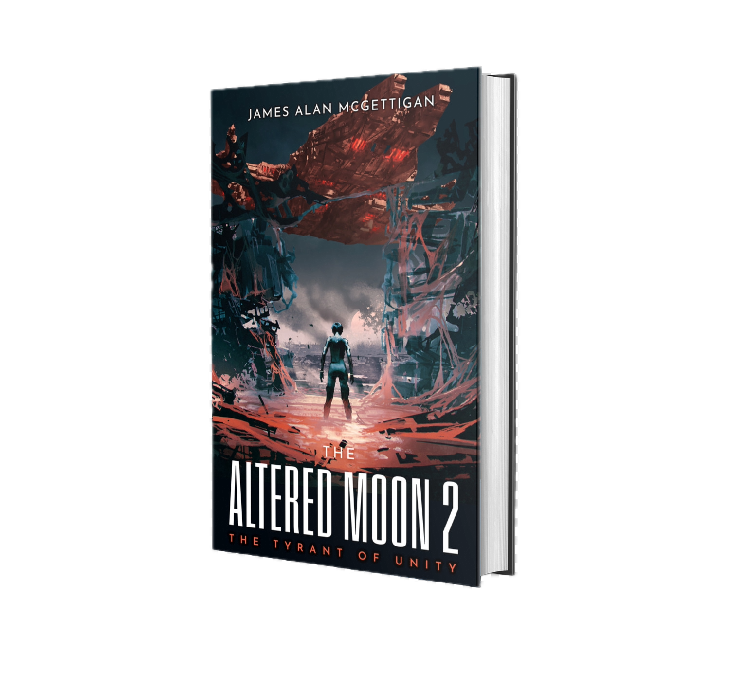 (Signed) The Altered Moon 2: The Tyrant of Unity: Military Sci-fi Series (The Dust Cosmos)